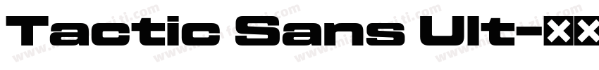 Tactic Sans Ult字体转换